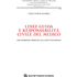 Linee guida e responsabilità civile del medico. Dall'esperienza americana alla legge Gelli-Bianco (Università degli studi di Milano. Facoltà di giurisprudenza. Studi di diritto privato)