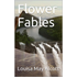 Flower Fables