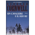 Un cavaliere e il suo re - Bernard Cornwell