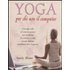Yoga per chi usa il computer - Sandy Blaine