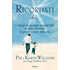 Ricordati di... - Pat Williams;Karyn Willians;Peggy Metthews Rose