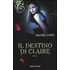 Il destino di Claire. I vampiri di Morganville. Vol. 2 - Rachel Caine
