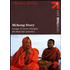 Mekong Story. Lungo il cuore d'acqua del Sud-Est asiatico - Massimo Morello
