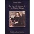 La vita e le imprese di sir Walter Raleigh - Daniel Defoe