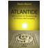 Atlantide. Nel cerchio di Stonehenge la chiave dell'enigma - Paolo Marini