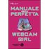 Manuale della perfetta webcam girl - Helen