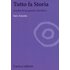 Tutto fa storia. Analisi di un genere televisivo - Sara Zanatta