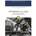 Intorno al jazz. Dall'etnologia alla popular music - Luca Cerchiari