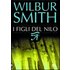 Figli del Nilo - Wilbur Smith