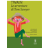 Le avventure di Tom Sawyer. Ediz. integrale - Mark Twain