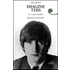 Imagine this. Io e mio fratello John Lennon - Julia Baird