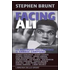 Facing Ali. 15 avversari raccontano il grande campione