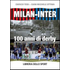 Milan-Inter. 100 anni di derby - Enrico Tosi;G. Michele Ottina
