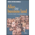 Alice in business land. Diventare leader rimanendo donne - Maria Cristina Bombelli