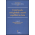 Crisi locali, crisi globali e nuovi equilibri in Asia. Asia Maior 2008