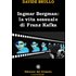 Ingmar Bergman: la vita sessuale di Franz Kafka