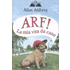 Arf! La mia vita da cane - Allan Ahlberg