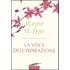 La voce dell'ispirazione - Wayne W. Dyer