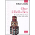 Oltre il Brillo Box. Il mondo dell'arte dopo la fine della storia - Arthur C. Danto