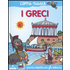 I greci. Con adesivi. Ediz. illustrata - Allegra Panini;Agostino Traini