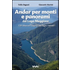 Andar per monti e panorami del Lago Maggiore. 120 itinerari sospesi tra lago e monti - Tullio Bagnati;Giancarlo Martini