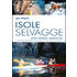 Isole selvagge. Kajak-trekking, arrampicata. Corsica, Elba, Formentera, Minorca, Itaca, Cres, Brac-Hvar-Korcula - Igor Napoli