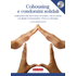 Cohousing e condomini solidali. Guida pratica alle nuove forme di vicinato e vita in comune. Con DVD - Matthieu Lietaert