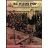 Re Nudo pop & altri festival. Il sogno di Woodstock in Italia. 196.. - Matteo Guarnaccia