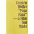 «Fara fara» - a film not made. Ediz. inglese e francese - Höller Carsten;Elin Unnes