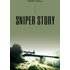Sniper story - Dan Gall