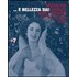 ... E bellezza sia! Modigliani, Warhol, Mapplethorpe, la Dolce vit..