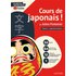 Cours de japonais ! Volume 1 : Apprendre l'écriture - Julien Fontanier