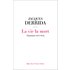 La vie la mort : séminaire (1975-1976) - Jacques Derrida