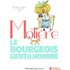 Le Bourgeois Gentilhomme - Molière, Jean-Baptiste Molière (Poquelin dit)