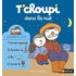 T'choupi dans la nuit - COURTIN, THIERRY, Thierry Courtin