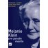 Melanie Klein, une pensée vivante - Jean-Philippe Raynaud, Monique Lauret