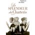 La splendeur des Charteris - Stéphanie Des Horts