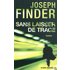 Sans laisser de trace - Joseph Finder