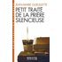Petit Traité de la prière silencieuse (Espaces Libres - Jean-Marie Gueullette