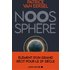 Noosphère : éléments d'un grand récit pour le 21e siècle - Patrice Van Eersel