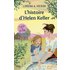 L'histoire d'Helen Keller - ROSENTHAL, RENEE, Lorena A. Hickok