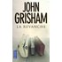 La revanche - John Grisham
