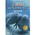 Les petits vétérinaires. Vol. 4. Sauvetage - Laurie Halse Anderson