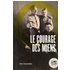 Le courage des miens - Eric Badonnel