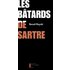 Les Bâtards De Sartre - Benoît Rayski