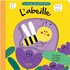 L'abeille (coll. le monde des petites bêtes)