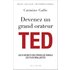 Devenez un grand orateur TED - Carmine Gallo