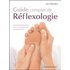 Guide complet de Réflexologie - Ann Gillanders