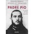 Anges et démons chez Padre Pio : le monde intérieur du saint stigmatisé - Gianluigi Pasquale