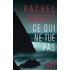 Ce qui ne tue pas - Rachel Abbott